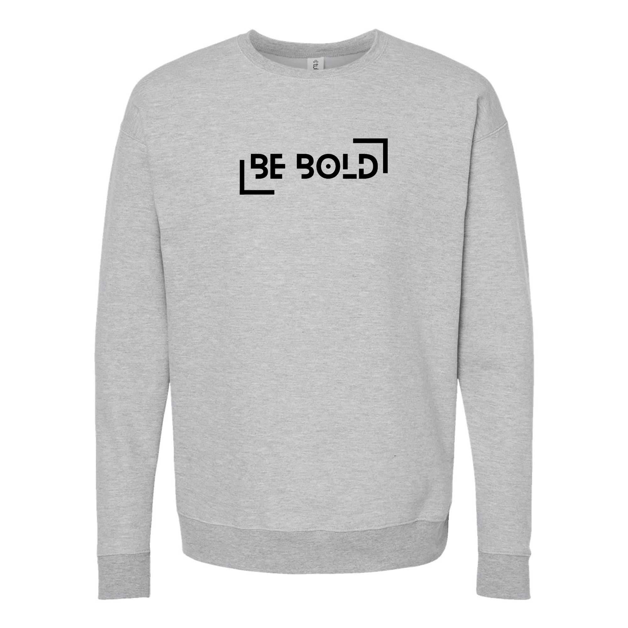 Be Bold Crewnecks