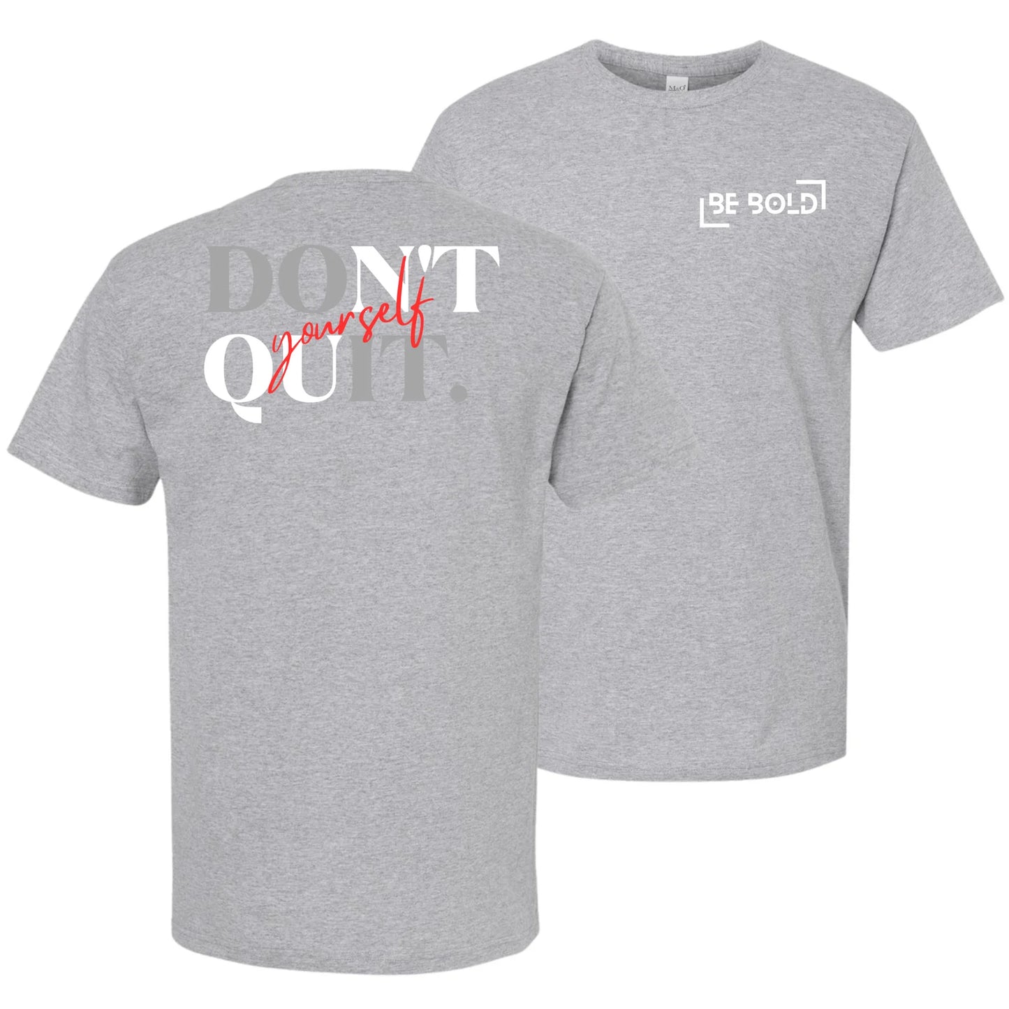 Don’t Quit Yourself