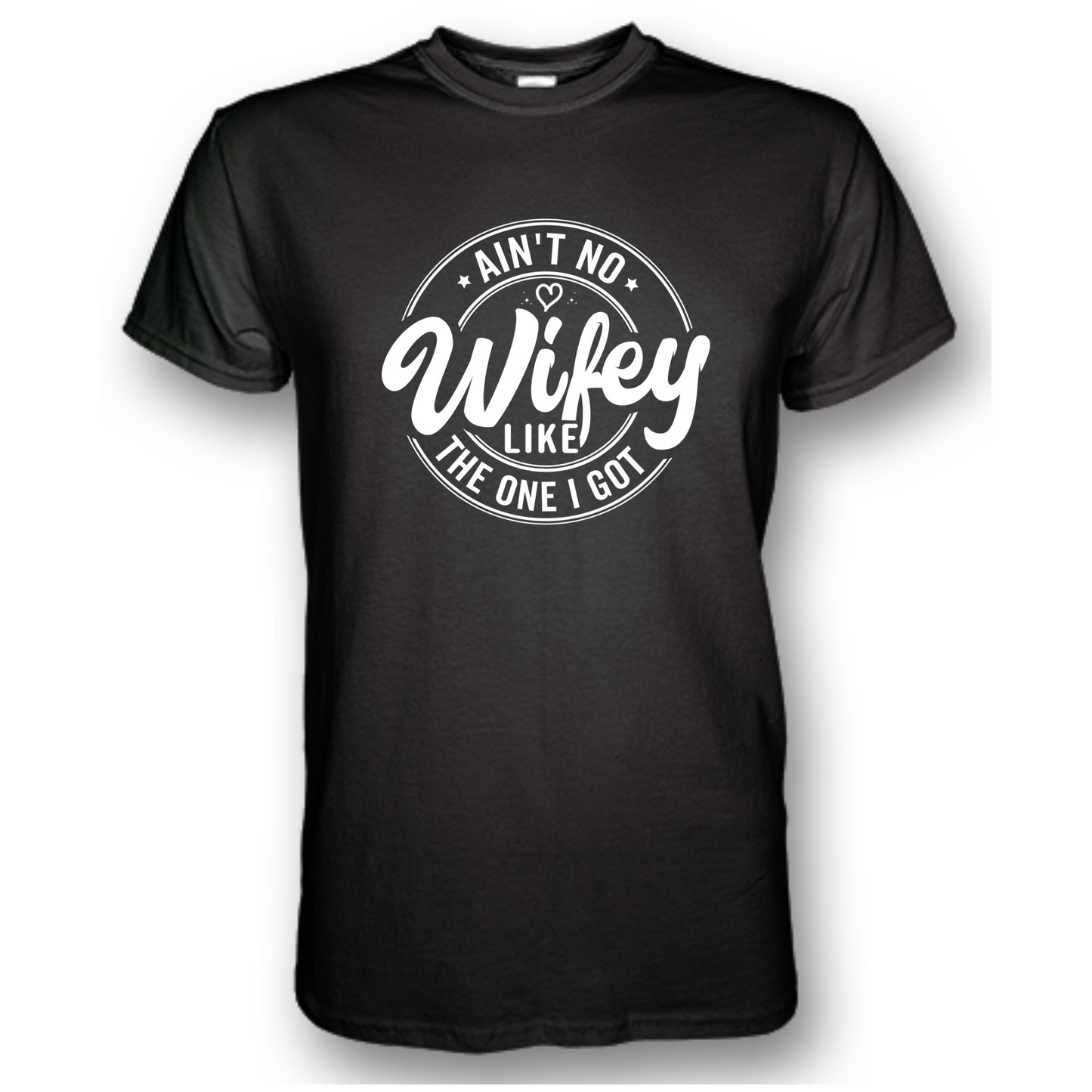 Ain't No Wifey Like The One I Got