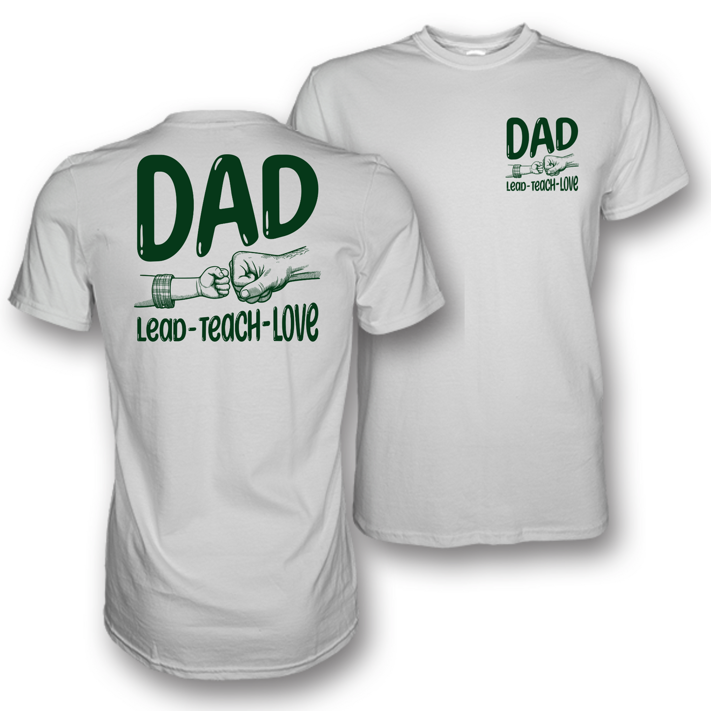 Dad - Lead - Teach - Love