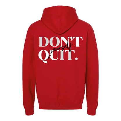 Classic Be Bold Brand "Don't Quit Yourself" Red Hoodie